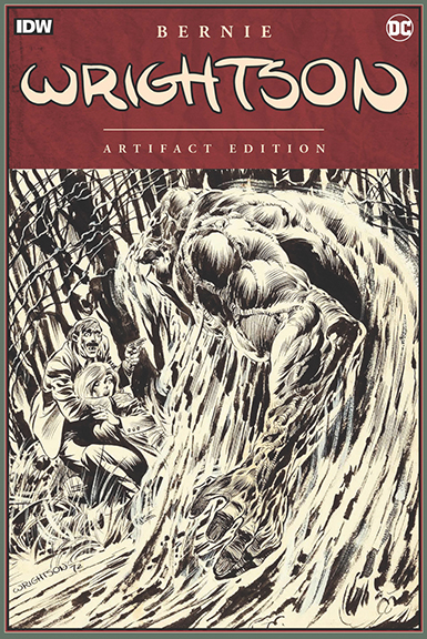 Bernie Wrightson Artifact Edition, IDW Publishing, 2017 (originally published 1969 through 1988)